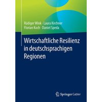 Wirtschaftliche Resilienz in deutschsprachigen Regionen