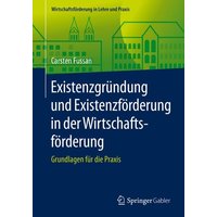 Existenzgründung und Existenzförderung in der Wirtschaftsförderung