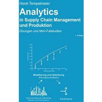 Analytics in Supply Chain Management und Produktion