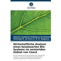 Wirtschaftliche Analyse eines bewässerten Bio-Systems im semiariden Gebiet von Ceará