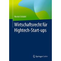 Wirtschaftsrecht für Hightech-Start-ups
