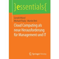 Cloud Computing als neue Herausforderung für Management und IT