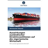 Auswirkungen ausländischer Direktinvestitionen auf die nigerianische Wirtschaft