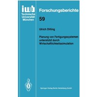 Planung von Fertigungssystemen unterstützt durch Wirtschaftlichkeitssimulation