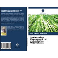 Strategisches Management von afrikanischen Unternehmen