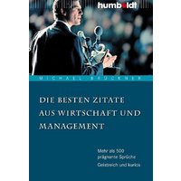 Die besten Zitate aus Wirtschaft und Management
