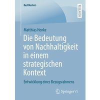 Die Bedeutung von Nachhaltigkeit in einem strategischen Kontext