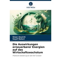 Die Auswirkungen erneuerbarer Energien auf das Wirtschaftswachstum
