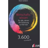 Wirtschaftswissen für alle, denen die Vorlesung zu früh war