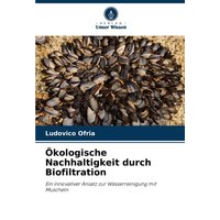 Ökologische Nachhaltigkeit durch Biofiltration