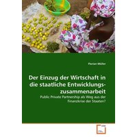 Der Einzug der Wirtschaft in die staatliche Entwicklungszusammenarbeit