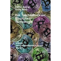 Edition Wirtschaftsingenieurwesen / Das Taschenbuch zur Blockchain-Technologie