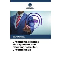 Unternehmerisches Management von fahrzeugbasierten Unternehmen