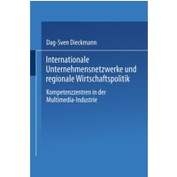 Internationale Unternehmensnetzwerke und regionale Wirtschaftspolitik