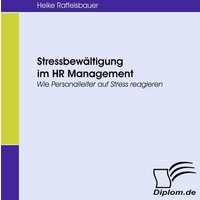 Stressbewältigung im HR Management