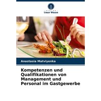 Kompetenzen und Qualifikationen von Management und Personal im Gastgewerbe