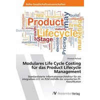 Modulares Life Cycle Costing für das Product Lifecycle Management