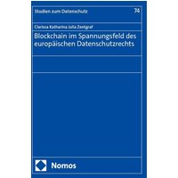Blockchain im Spannungsfeld des europäischen Datenschutzrechts
