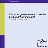 Fünf Jahre gemeinsame europäische Geld- und Währungspolitik