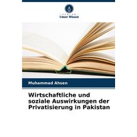 Wirtschaftliche und soziale Auswirkungen der Privatisierung in Pakistan