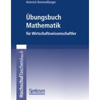 Übungsbuch Mathematik für Wirtschaftswissenschaftler