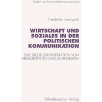 Wirtschaft und Soziales in der politischen Kommunikation