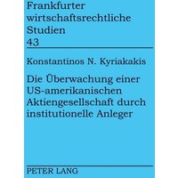 Die Überwachung einer US-amerikanischen Aktiengesellschaft durch institutionelle Anleger