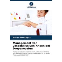 Management von vasookklusiven Krisen bei Drepanocyten