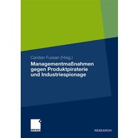 Managementmaßnahmen gegen Produktpiraterie und Industriespionage
