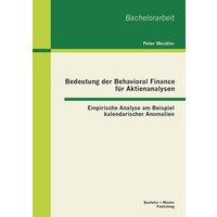 bedeutung-der-behavioral-finance-fuer-aktienanalysen-empirische-analyse-am-beispiel-kalendarischer-anomalien