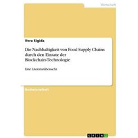 die-nachhaltigkeit-von-food-supply-chains-durch-den-einsatz-der-blockchain-technologie