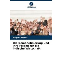 Die Demonetisierung und ihre Folgen für die indische Wirtschaft