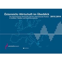 Österreichs Wirtschaft im Überblick 2013/2014