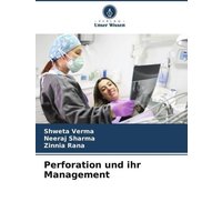 Perforation und ihr Management