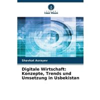 Digitale Wirtschaft: Konzepte, Trends und Umsetzung in Usbekistan