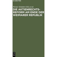 Die Aktienrechtsreform am Ende der Weimarer Republik