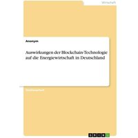 Auswirkungen der Blockchain-Technologie auf die Energiewirtschaft in Deutschland