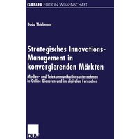 Strategisches Innovations-Management in konvergierenden Märkten