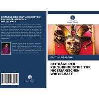 Beiträge der Kulturindustrie Zur Nigerianischen Wirtschaft