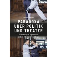 Paradoxa über Politik und Theater