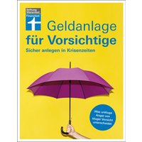 Geldanlage für Vorsichtige