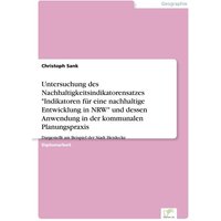 untersuchung-des-nachhaltigkeitsindikatorensatzes-indikatoren-fuer-eine-nachhaltige-entwicklung-in-nrw-und-dessen-anwendung-in-der-kommunalen-planung