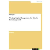 Working Capital Management. Der aktuelle Forschungsstand