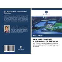 Die Wirtschaft der Kriminalität in Äthiopien