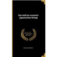 Das Geld Im Russisch-Japanischen Kriege