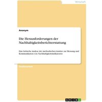 Die Herausforderungen der Nachhaltigkeitsberichterstattung