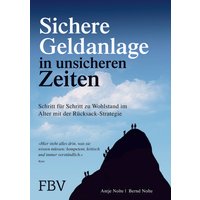 Sichere Geldanlage in unsicheren Zeiten