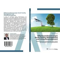 Effizienzverbesserungen durch Facility Management und Umweltmanagement
