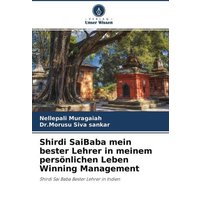 Shirdi SaiBaba mein bester Lehrer in meinem persönlichen Leben Winning Management