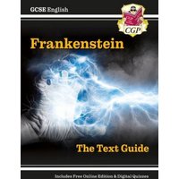 Cover: GCSE English Text Guide – Frankenstein includes Online Edition & Quizzes